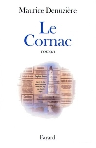 Maurice Denuzière - Le Cornac.