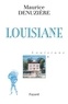 Maurice Denuzière - Louisiane Tome 1 : Louisiane.
