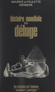 Maurice Déribéré et Paulette Déribéré - Histoire mondiale du Déluge.