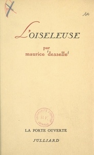 Maurice Desselle et Robert Kanters - L'oiseleuse.