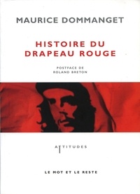 Maurice Dommanget - Histoire du drapeau rouge.