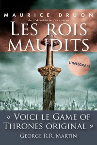 Le roi de fer ; La reine étranglée ; Les poisons de la couronne ; La loi des mâles ; La louve de France ; Le lis et le lion ; Quand un roi perd la France