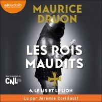 Maurice Druon - Les Rois maudits Tome 6 : Le Lis et le Lion.