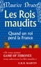Maurice Druon - Les Rois maudits Tome 7 : Quand un roi perd la France.