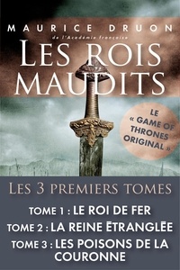 Maurice Druon - Les rois maudits - Tomes 1, 2 & 3.