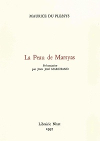 Maurice Du Plessys - La peau de Marsyas.