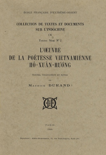 Maurice Durand - L'oeuvre de la poétesse vietnamienne Hô-Xuân-Huong.