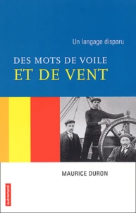 Des Mots De Voile Et De Vent. Un Langage Oublie