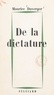 Maurice Duverger - De la dictature.