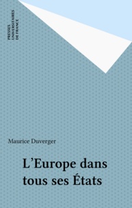 Maurice Duverger - L'Europe dans tous ses États.
