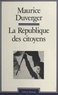 Maurice Duverger - La République des citoyens.