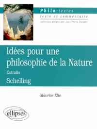 Maurice Elie - Idées pour une philosophie de la nature de Schelling.