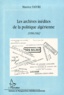 Maurice Faivre - Les Archives Inedites De La Politique Algerienne 1958-1962.