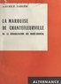Maurice Fargèse - La marquise de Chantefleurville - Ou La réhabilitation des Marie-Chantal.