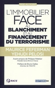 Maurice Feferman et Yehudi Pelosi - L'immobilier face au blanchiment et au financement du terrorisme - Mise au point.