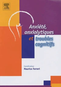 Anxiété, anxiolytiques et troubles cognitifs