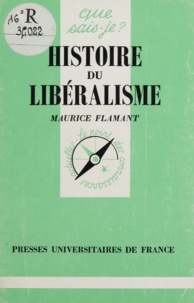 Maurice Flamant - Histoire du libéralisme.