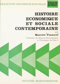 Maurice Flamant - Histoire économique et sociale contemporaine.