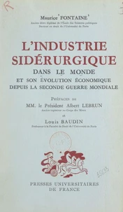 L'industrie sidérurgique dans le monde et son évolution économique depuis la Seconde Guerre mondiale