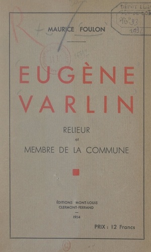 Eugène Varlin. Relieur et membre de la Commune