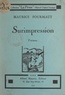 Maurice Fourmaut et Marcel Chabot - Surimpression.