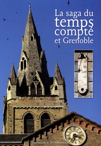 Maurice Fournier et Pierre Mayet - La saga du temps compté et Grenoble.