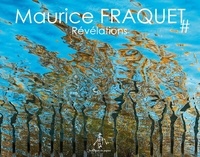 Maurice Fraquet - Révélations.