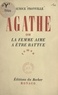 Maurice Fronville - Agathe - Ou La femme aime à être battue.