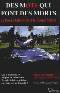Histoiresdenlire.be Des mots qui font des morts - Le procès Tabachnik et le Temple solaire, Grenoble, 17-27 avril 2001 Image