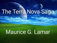  Maurice G. Lamar - The Terra Nova Saga.