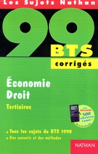 Maurice Gabillet - Economie Droit Bts Tertiaires. Corriges, Tous Les Sujets Du Bts 1998.