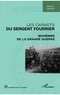 Maurice Gabolde - Les carnets du sergent Fourrier - Souvenirs de la Grande guerre.