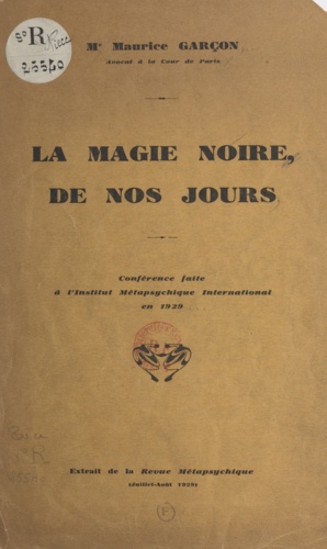 La magie noire de nos jours. Conférence faite à l'Institut métapsychique international en 1929