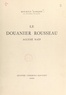 Maurice Garçon - Le Douanier Rousseau - Accusé naïf.