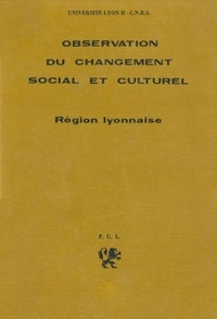 Maurice Garden - Observation du changement social et culturel - Région lyonnaise.