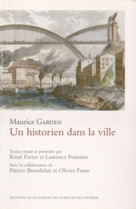 Maurice Garden - Un historien dans la ville.