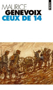 Maurice Genevoix - Ceux De Quatorze.