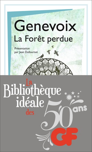 La bibliothèque idéale des 50 ans GF Tome 19 La Forêt perdue