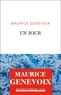 Maurice Genevoix - Un jour.