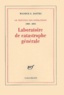 Maurice Georges Dantec - Laboratoire de catastrophe générale - Journal métaphysique et polémique 2000-2001.