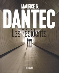 Maurice Georges Dantec - Les résidents.