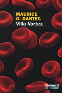 Maurice Georges Dantec - Villa Vortex - Liber mundi, 1.