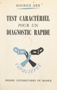 Maurice Gex et René Le Senne - Test caractériel pour un diagnostic rapide.