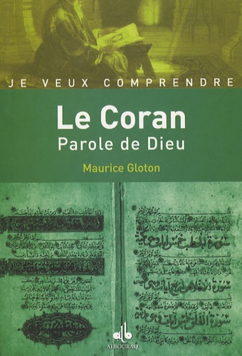 Maurice Gloton - Le Coran - La Parole de Dieu.
