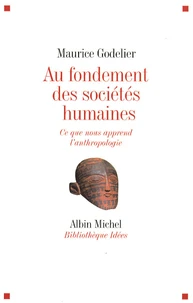 Au fondement des sociétés humaines