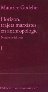 Horizon, trajets marxistes en anthropologie (1)