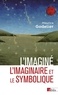 Maurice Godelier - L'imaginé, l'imaginaire & le symbolique.