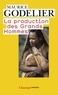 Maurice Godelier - La production des grands hommes - Pouvoir et domination masculine chez les Baruya de Nouvelle-Guinée.