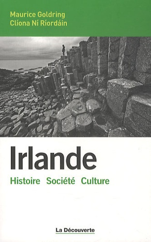 Maurice Goldring et Cliona Ni Riordain - Irlande - Histoire, Société, Culture.