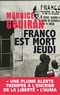 Maurice Gouiran - Franco est mort jeudi.